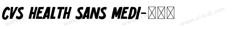 CVS Health Sans Medi字体转换